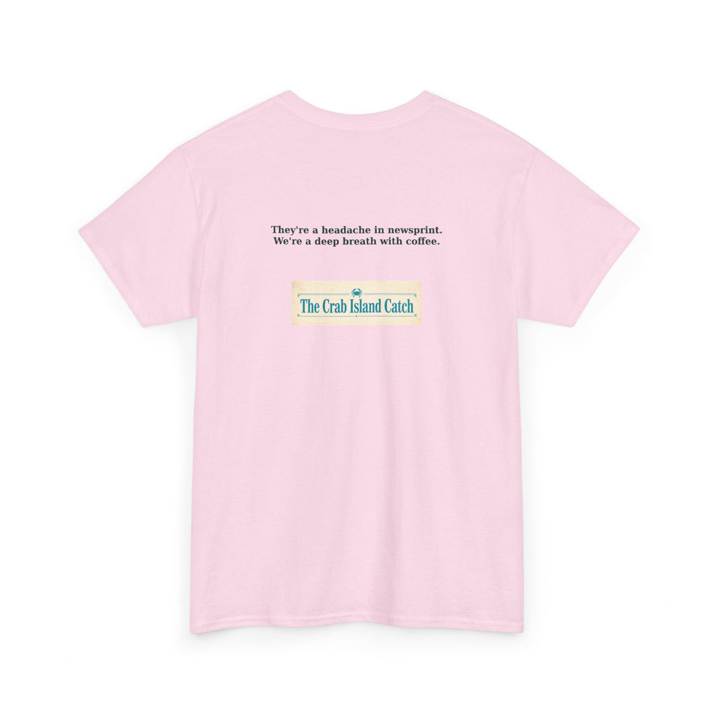 Headache in Newsprint Tee – The Crab Island Catch