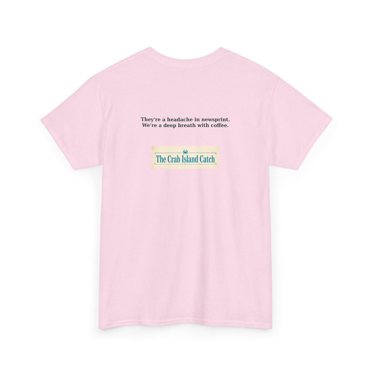Headache in Newsprint Tee – The Crab Island Catch
