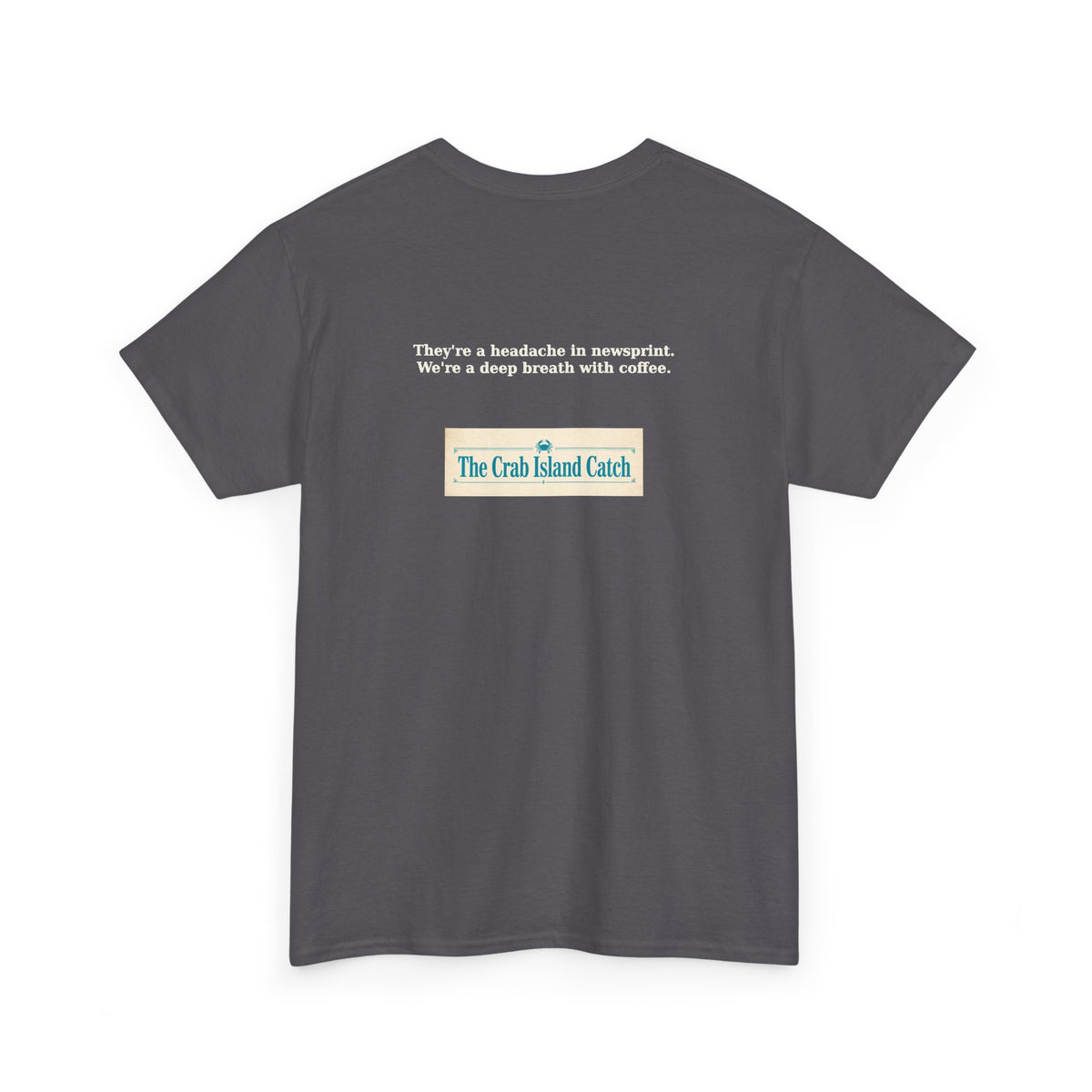 Headache in Newsprint Tee – The Crab Island Catch
