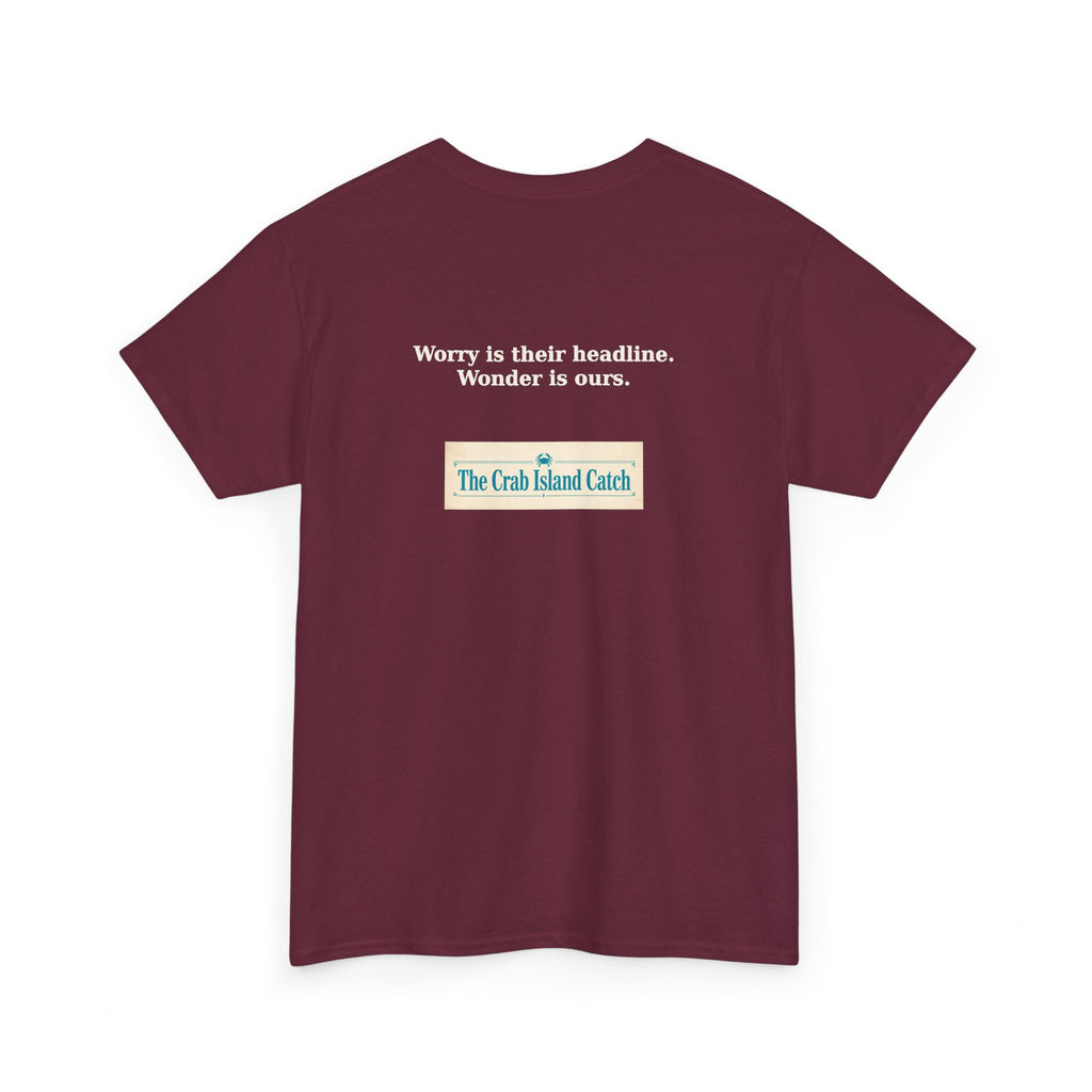 Worry Is Their Headline Tee – The Crab Island Catch