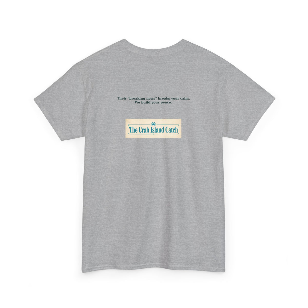 Breaking News Breaks Your Calm Tee – The Crab Island Catch