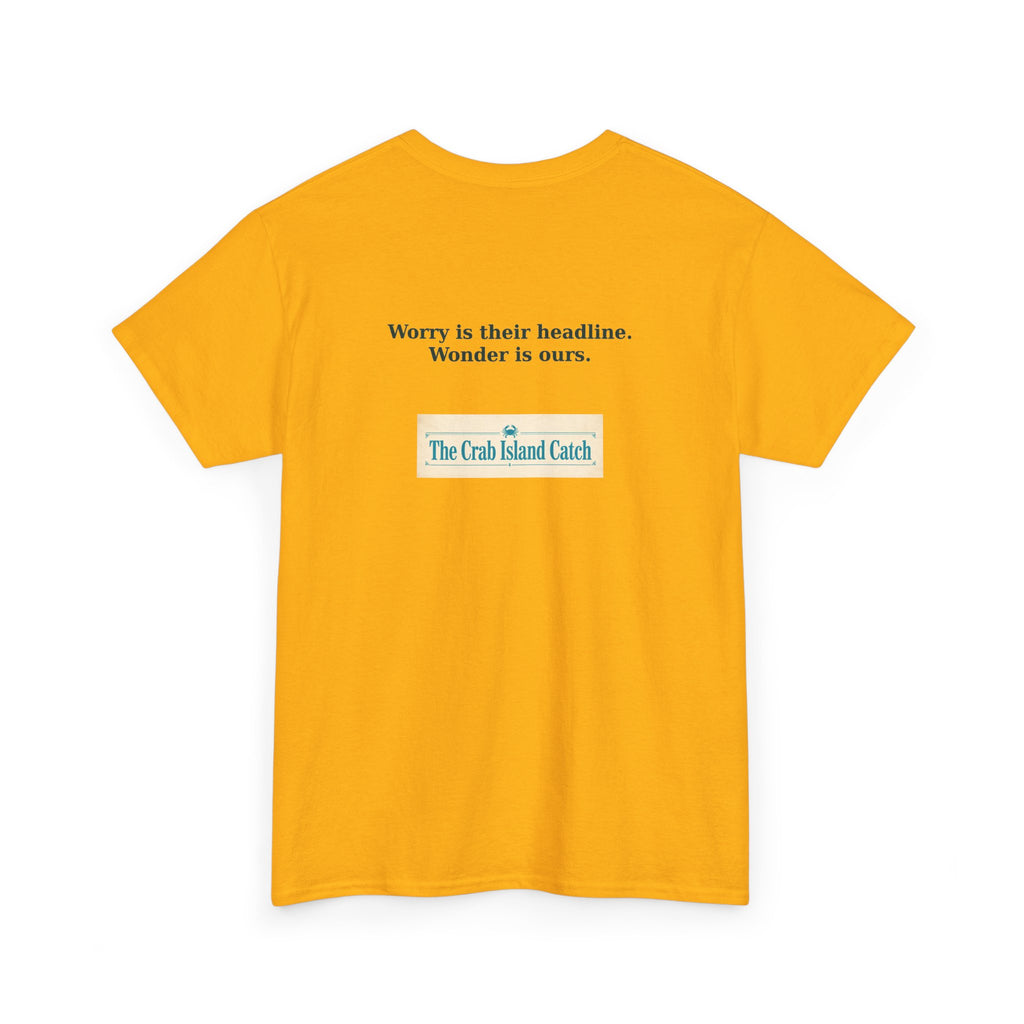 Worry Is Their Headline Tee – The Crab Island Catch