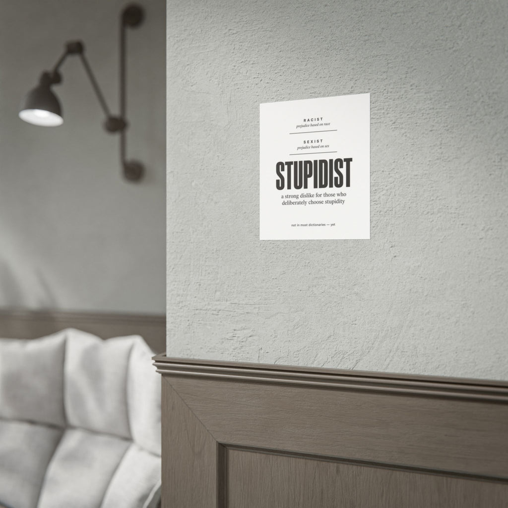STUPIDIST Dictionary Definition Poster – Funny Wall Art Print