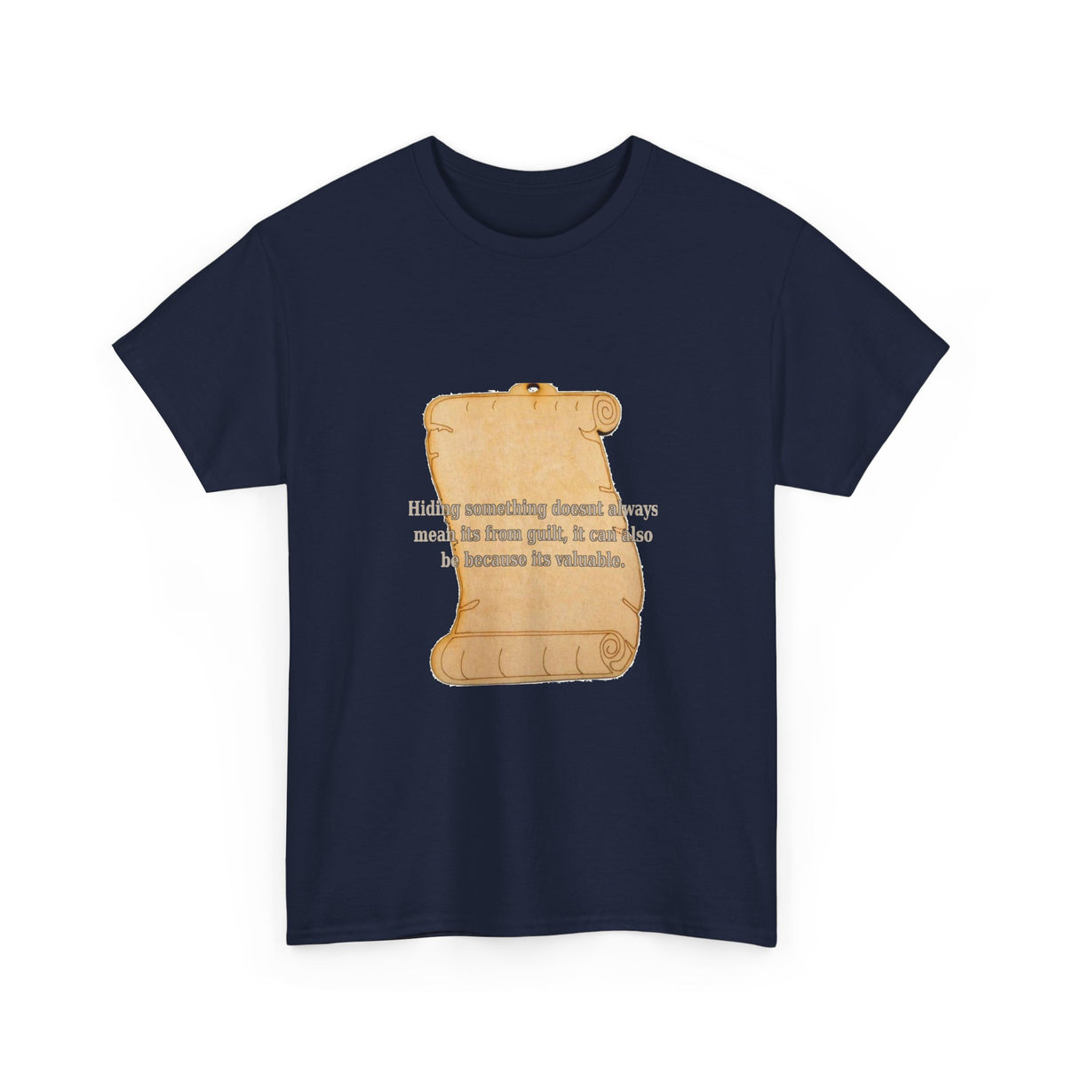 Hiding Something Isn't Always Guilt Tee