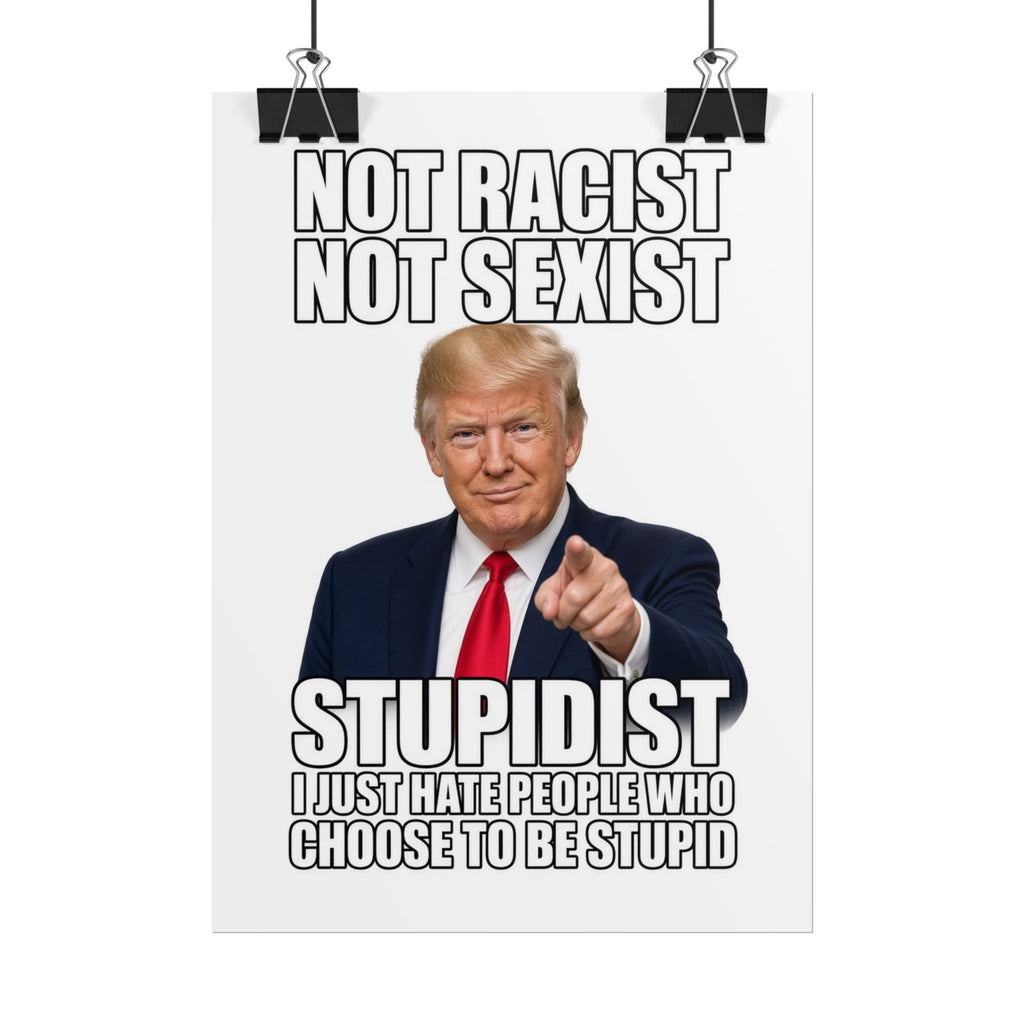 STUPIDIST Funny Meme Poster – Political Humor Wall Art