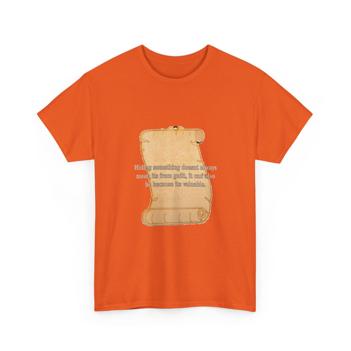 Hiding Something Isn't Always Guilt Tee