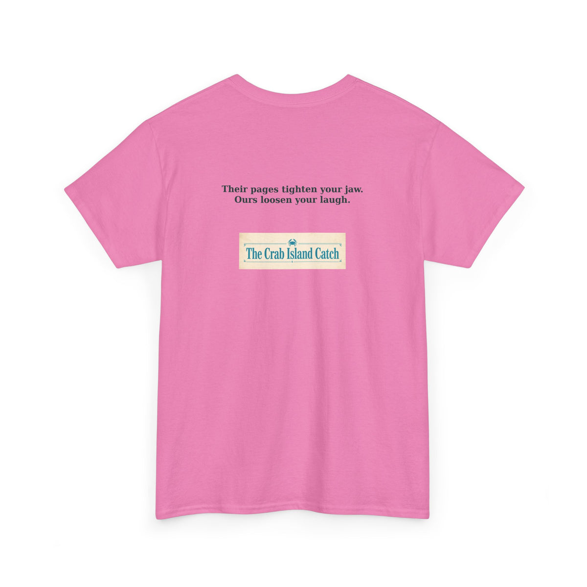 Their Pages Tighten Your Jaw Tee – The Crab Island Catch