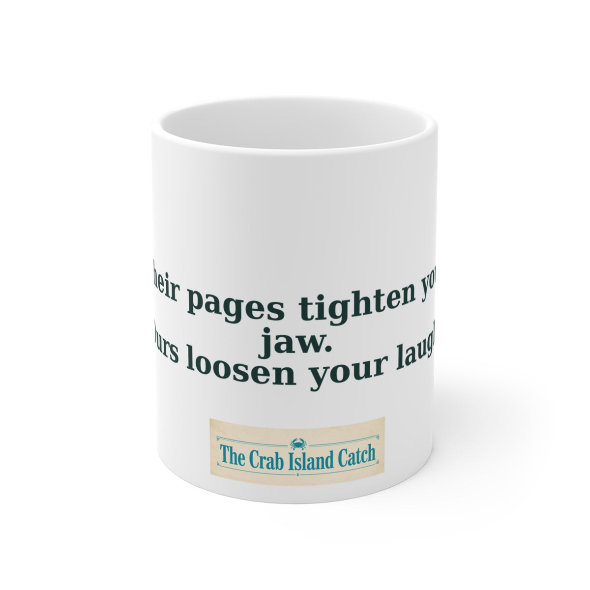 Their Pages Tighten Your Jaw Mug – The Crab Island Catch 11oz