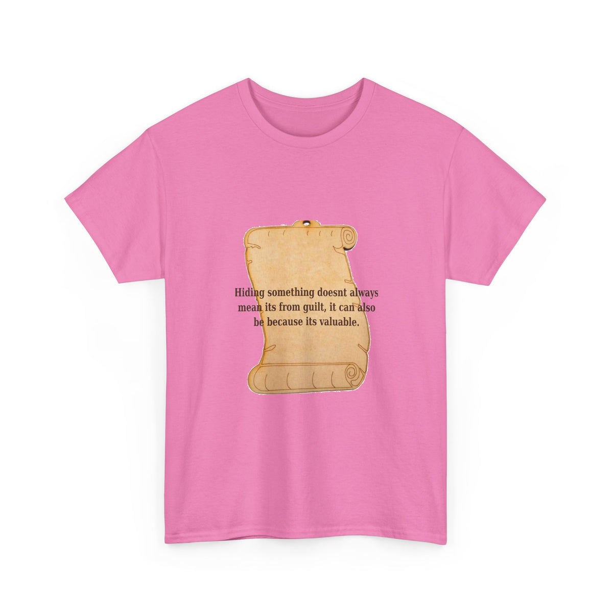 Hiding Something Isn't Always Guilt Tee