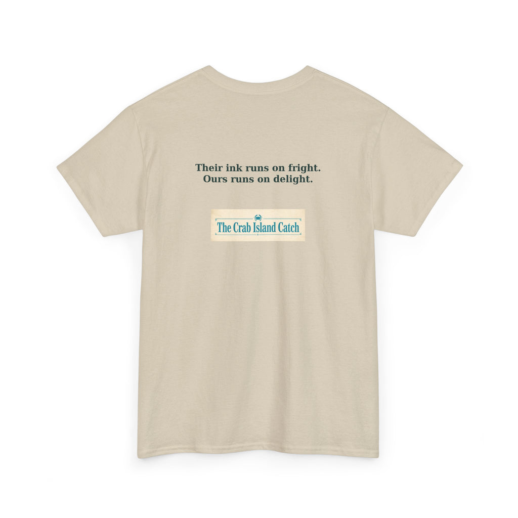 Their Ink Runs on Fright Tee – The Crab Island Catch