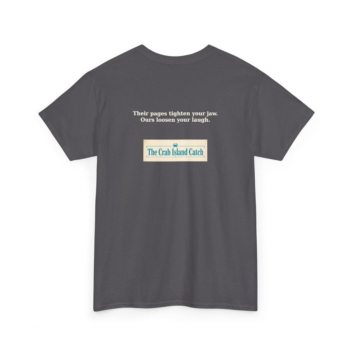 Their Pages Tighten Your Jaw Tee – The Crab Island Catch