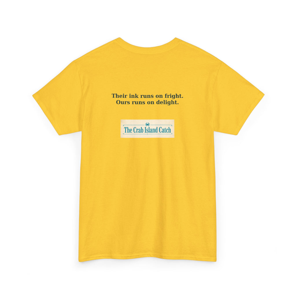 Their Ink Runs on Fright Tee – The Crab Island Catch