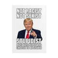 STUPIDIST Funny Meme Poster – Political Humor Wall Art
