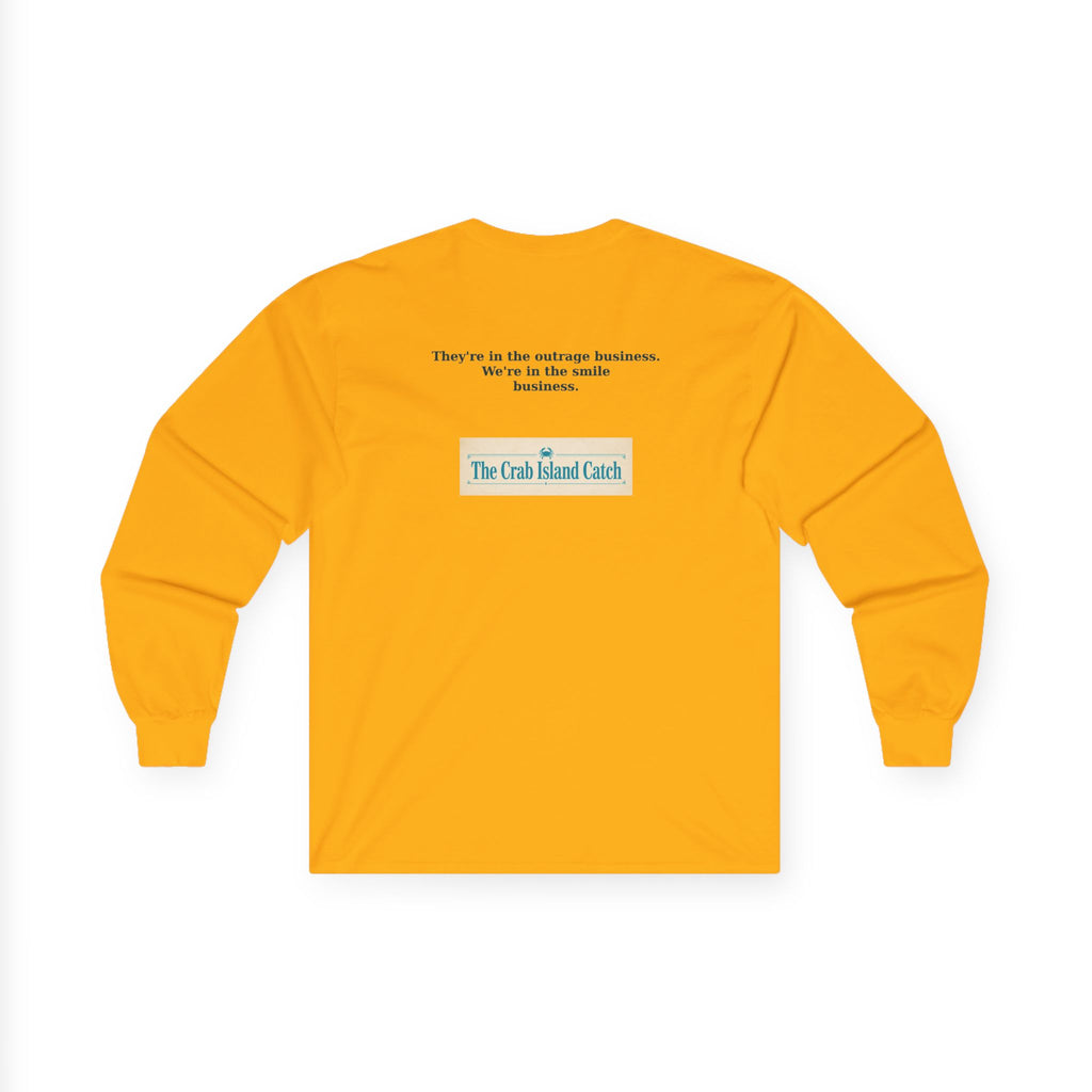 They're In The Outrage Business Long Sleeve Tee – The Crab Island Catch