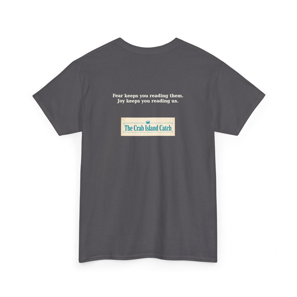 Fear Keeps You Reading Them Tee – The Crab Island Catch