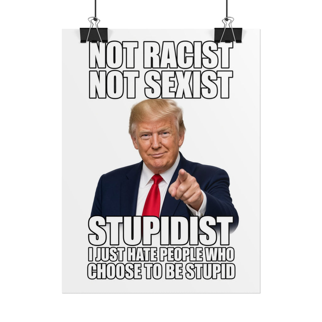 STUPIDIST Funny Meme Poster – Political Humor Wall Art