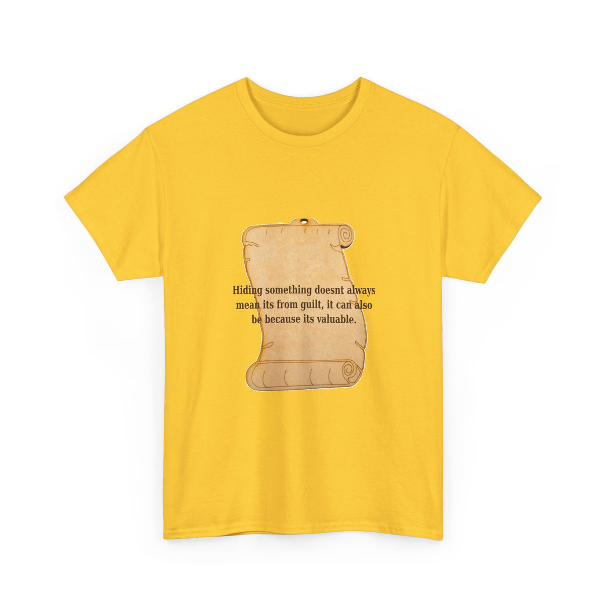 Hiding Something Isn't Always Guilt Tee