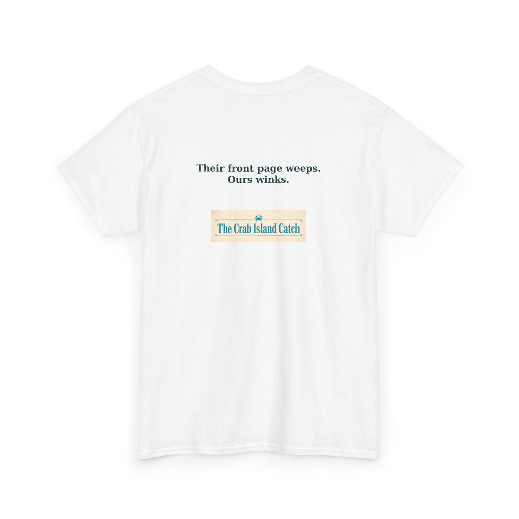 Their Front Page Weeps Tee – The Crab Island Catch