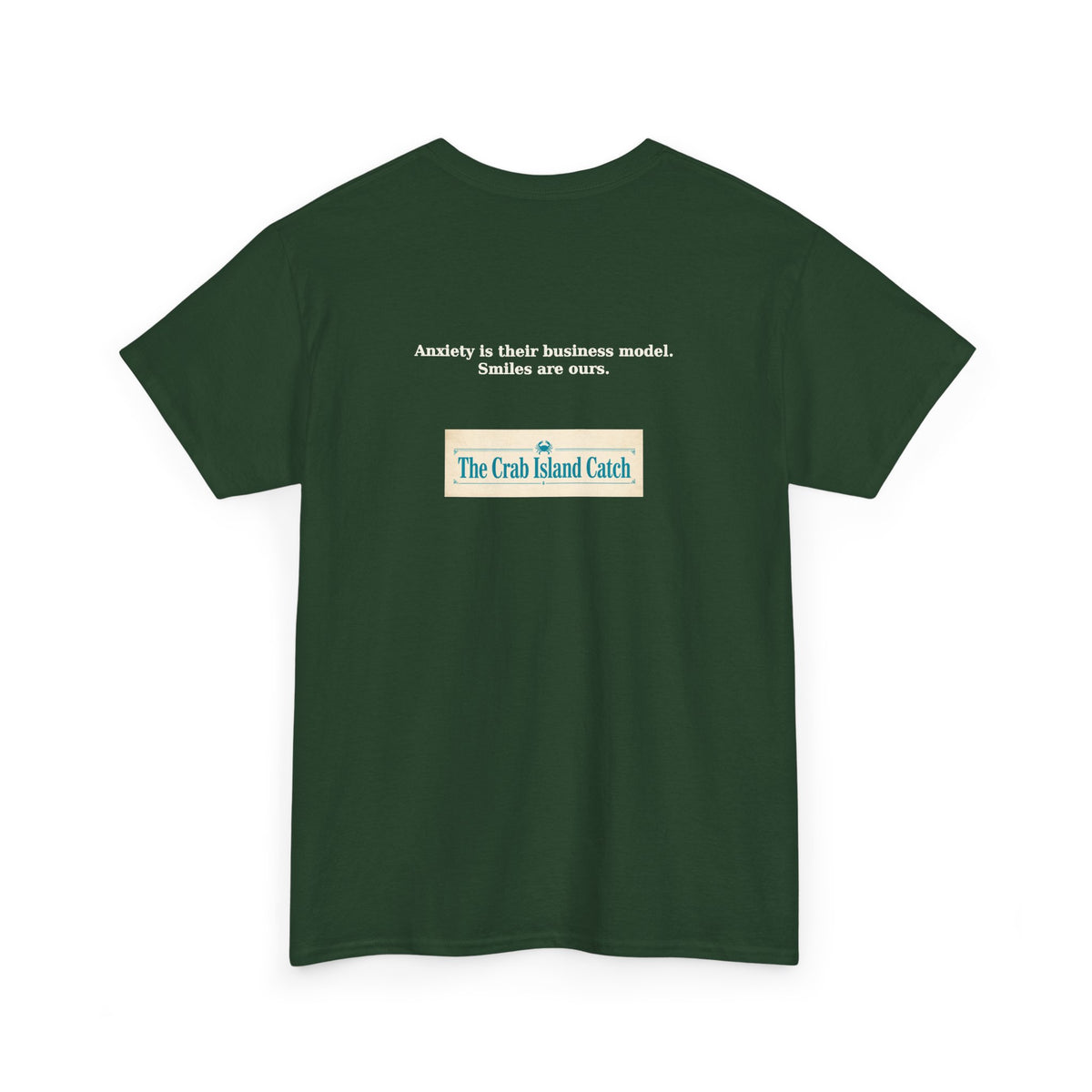 Anxiety Is Their Business Model Tee – The Crab Island Catch