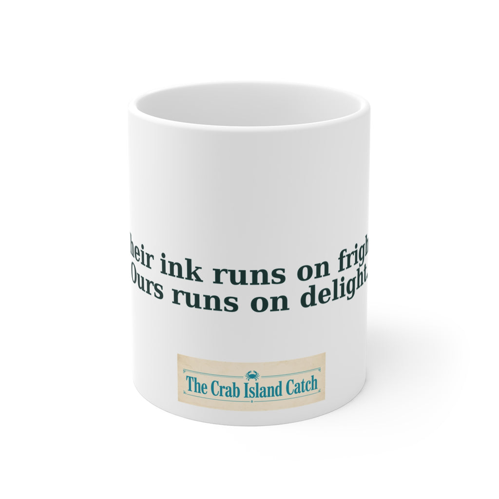 Their Ink Runs on Fright Mug – The Crab Island Catch 11oz
