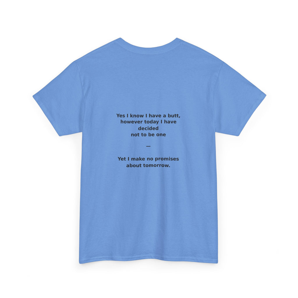 Crab Island Radio — Not a Butt Today Tee