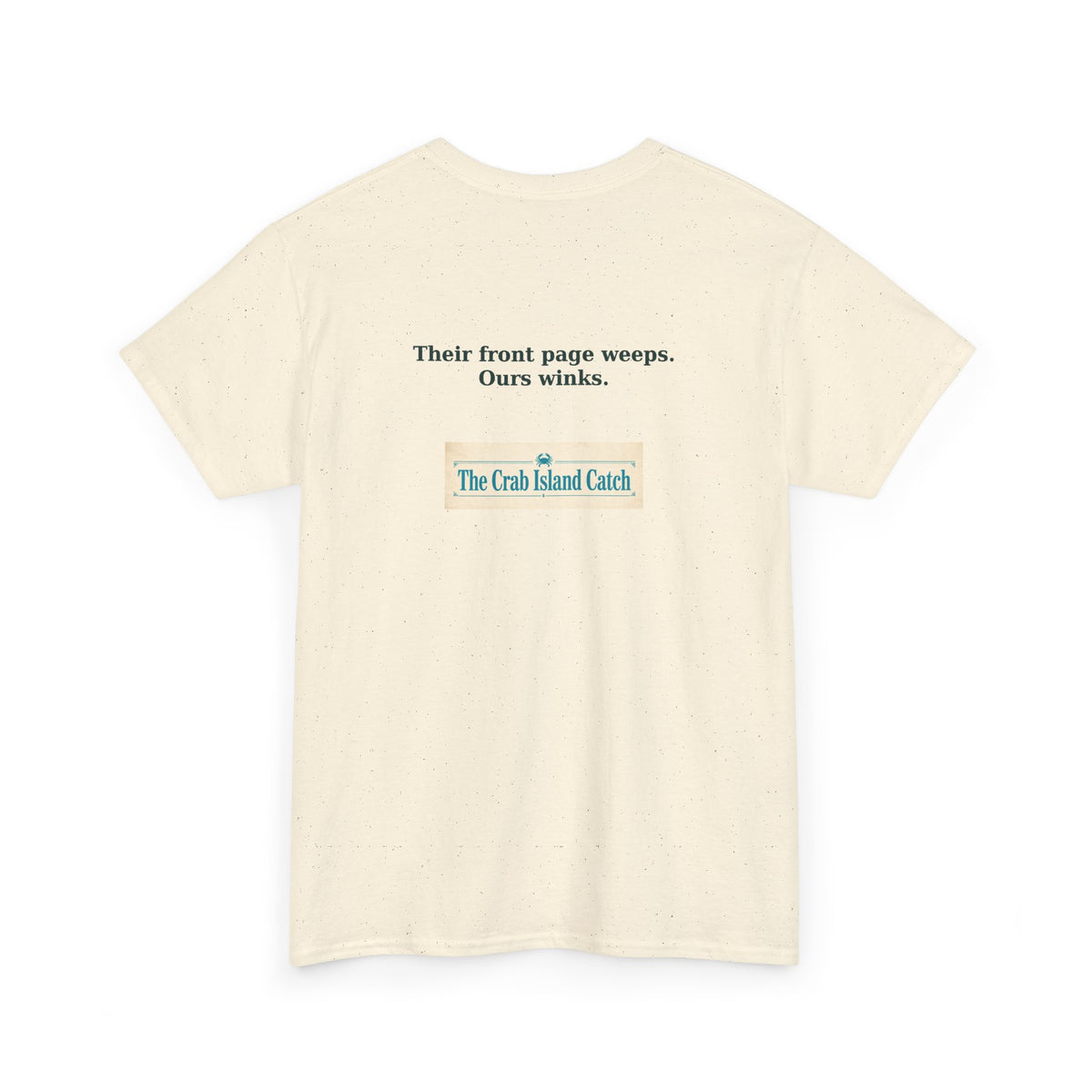 Their Front Page Weeps Tee – The Crab Island Catch
