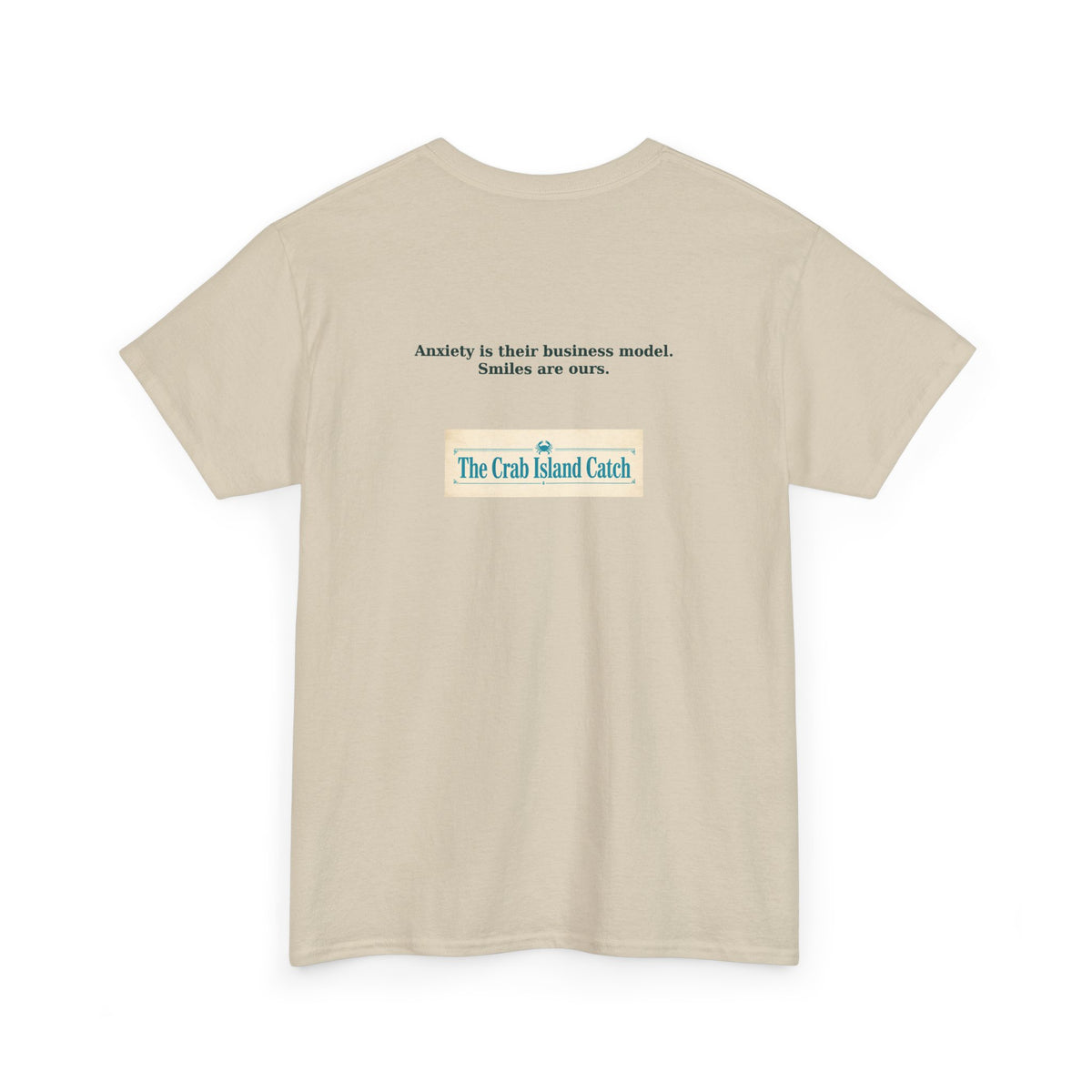 Anxiety Is Their Business Model Tee – The Crab Island Catch