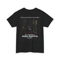 Ninja Barista T-Shirt (Dark) – "Do I Look Like a Ninja Barista to You?" Funny Coffee Joke Tee