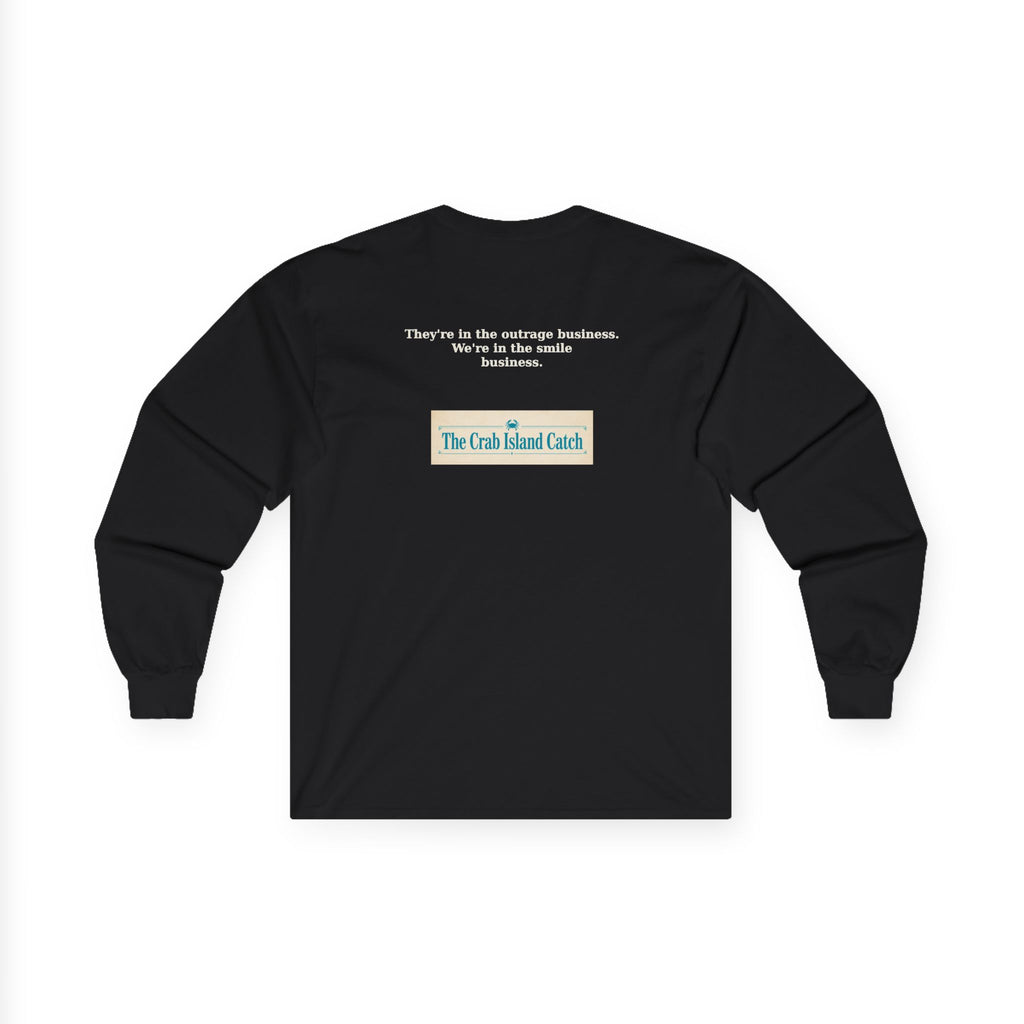 They're In The Outrage Business Long Sleeve Tee – The Crab Island Catch