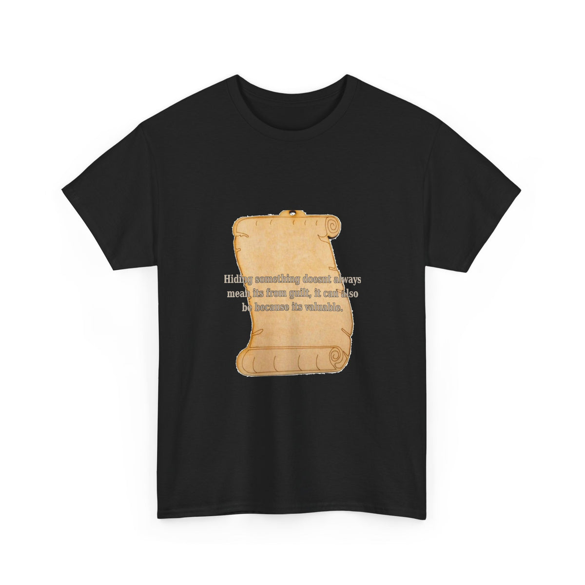 Hiding Something Isn't Always Guilt Tee