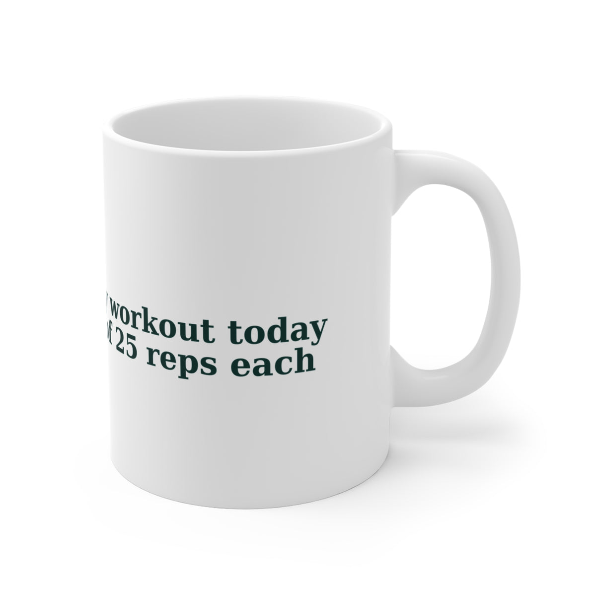 I Did My Workout Today Mug – The Crab Island Catch 11oz