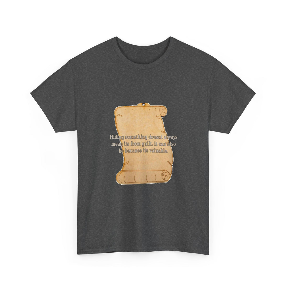 Hiding Something Isn't Always Guilt Tee