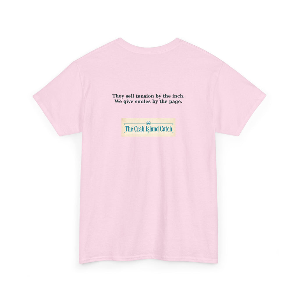 They Sell Tension by the Inch Tee – The Crab Island Catch