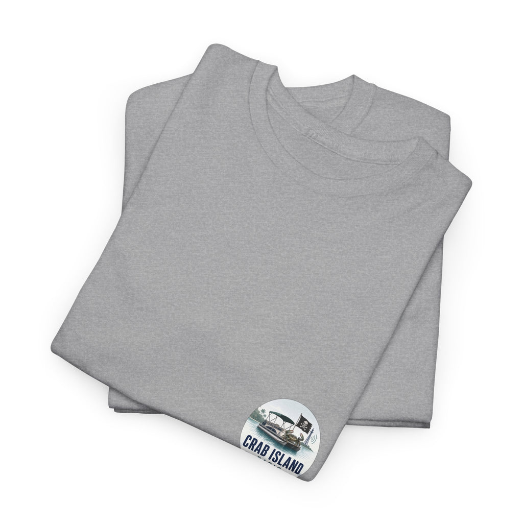 Crab Island Radio — Not a Butt Today Tee
