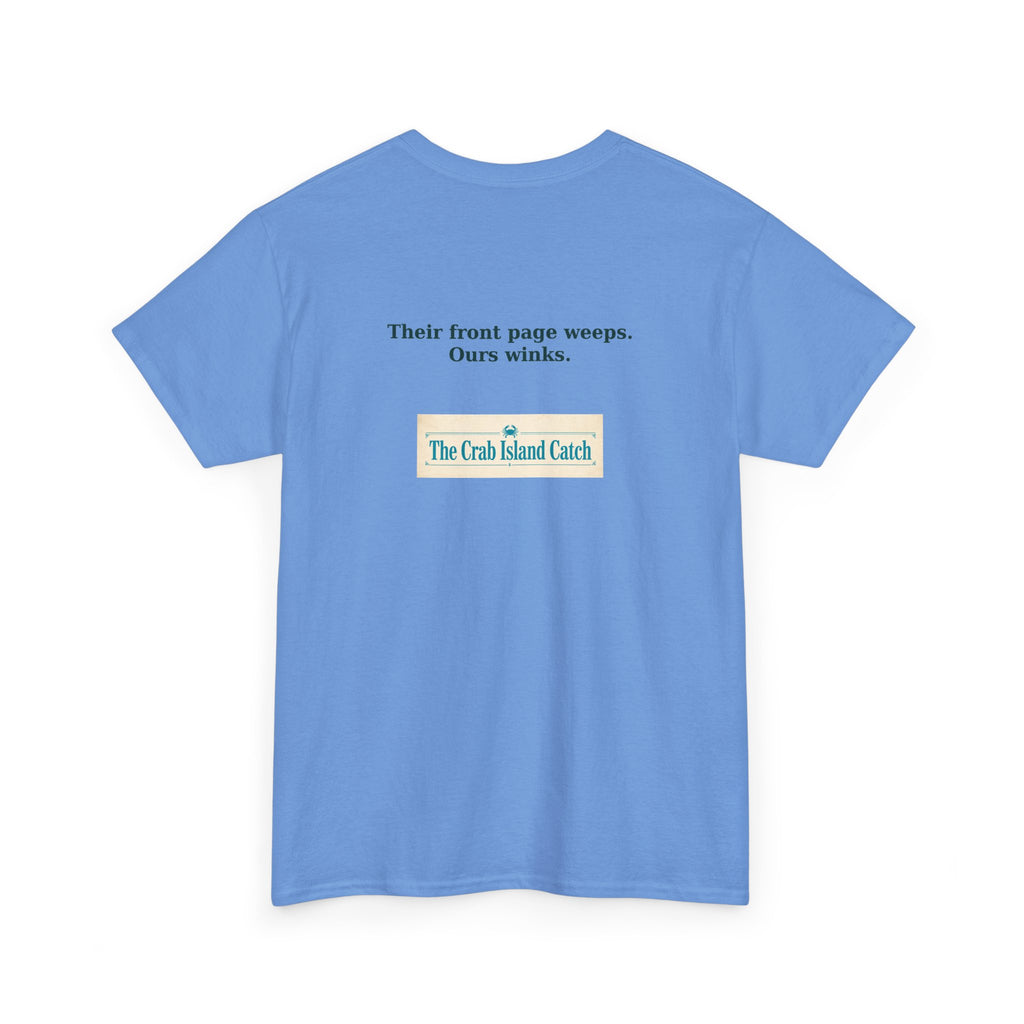Their Front Page Weeps Tee – The Crab Island Catch
