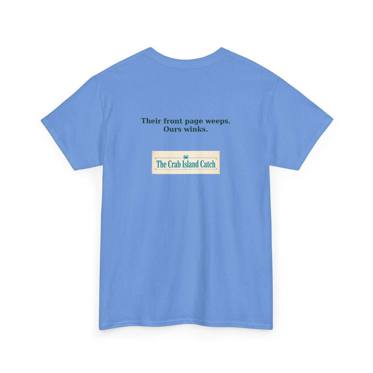 Their Front Page Weeps Tee – The Crab Island Catch