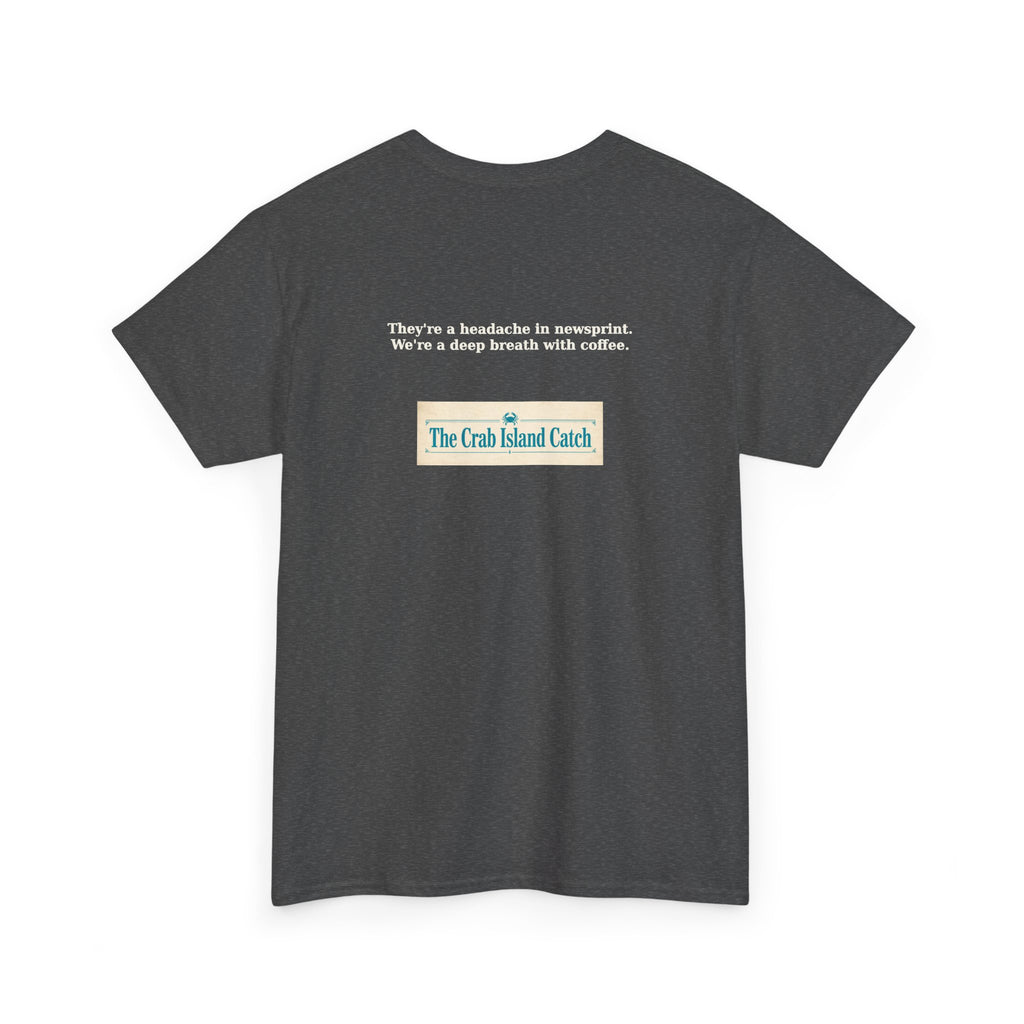 Headache in Newsprint Tee – The Crab Island Catch