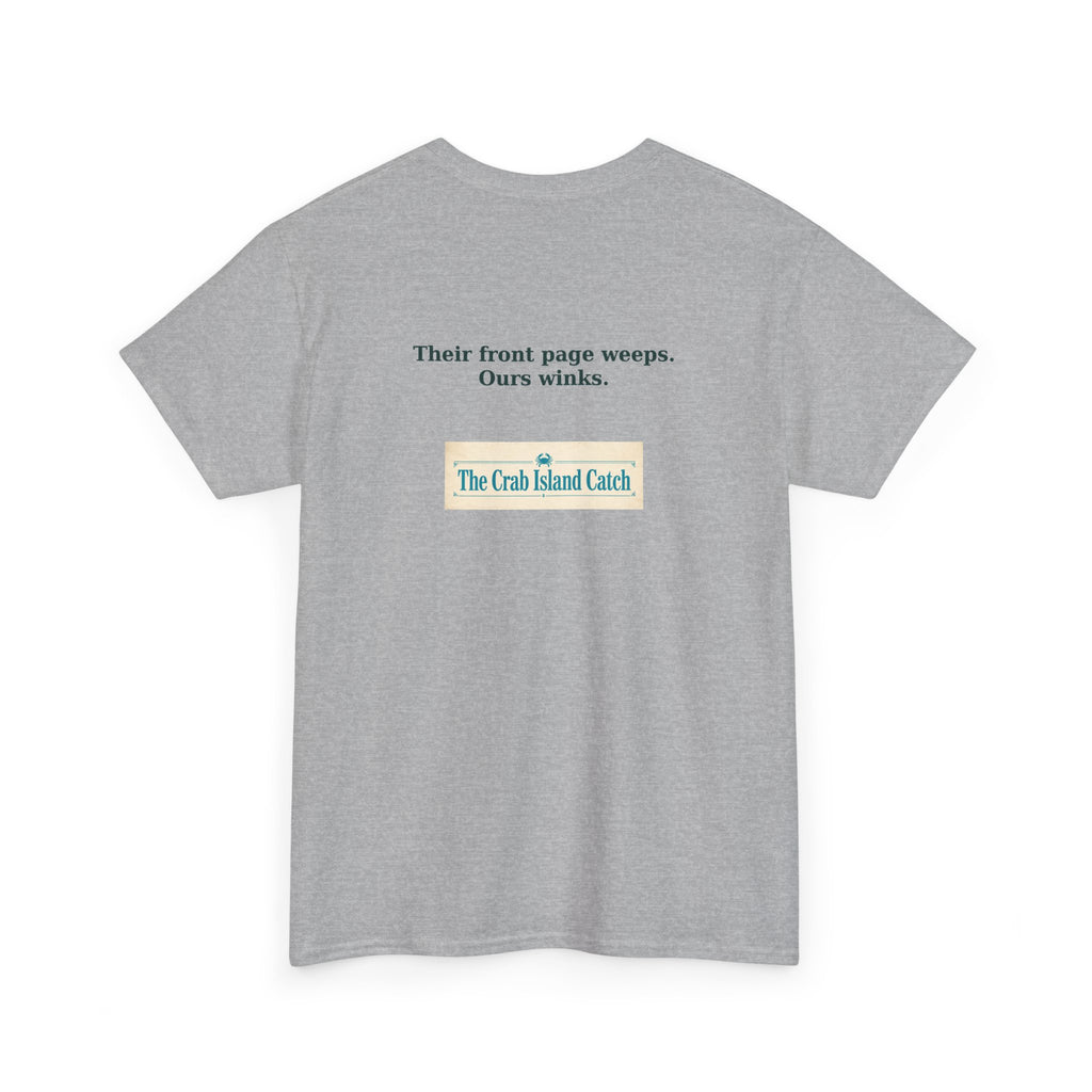 Their Front Page Weeps Tee – The Crab Island Catch