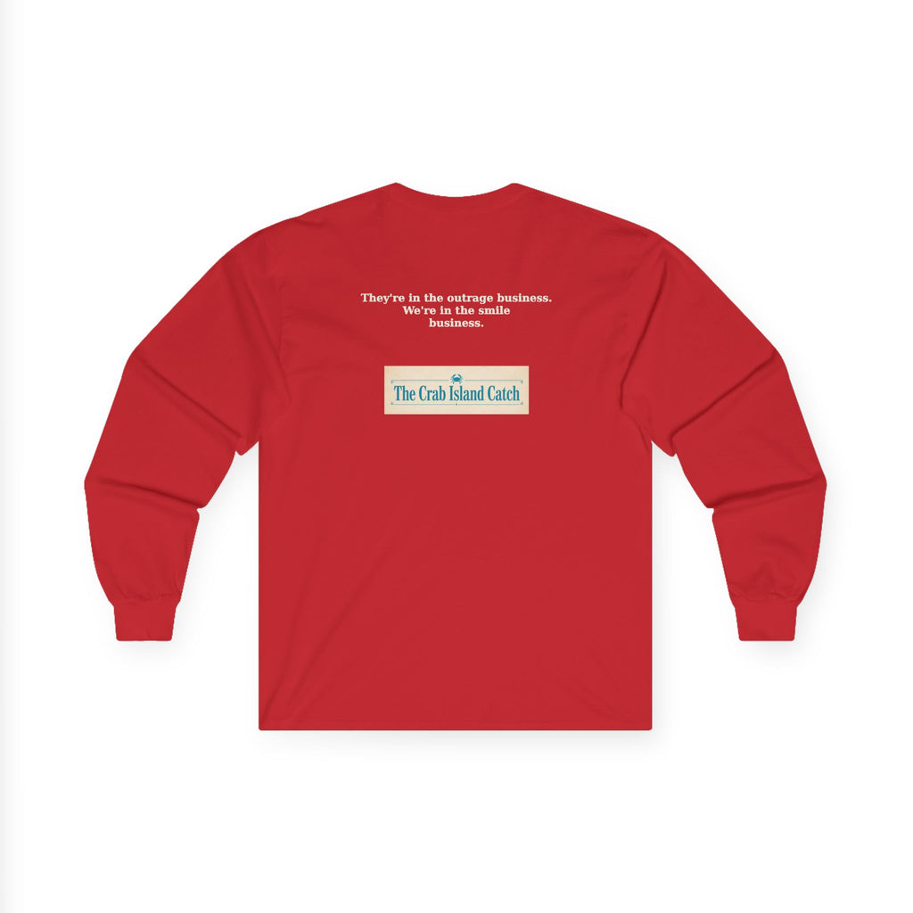 They're In The Outrage Business Long Sleeve Tee – The Crab Island Catch