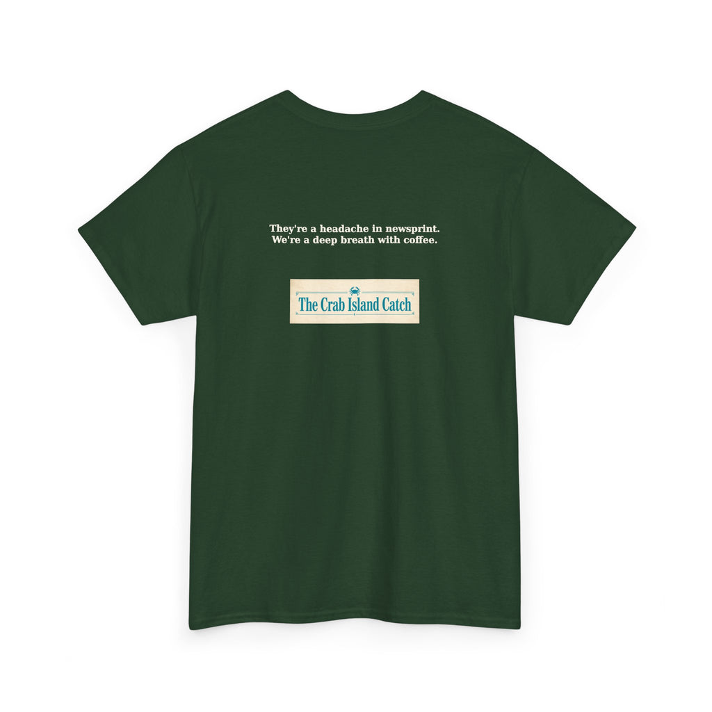 Headache in Newsprint Tee – The Crab Island Catch