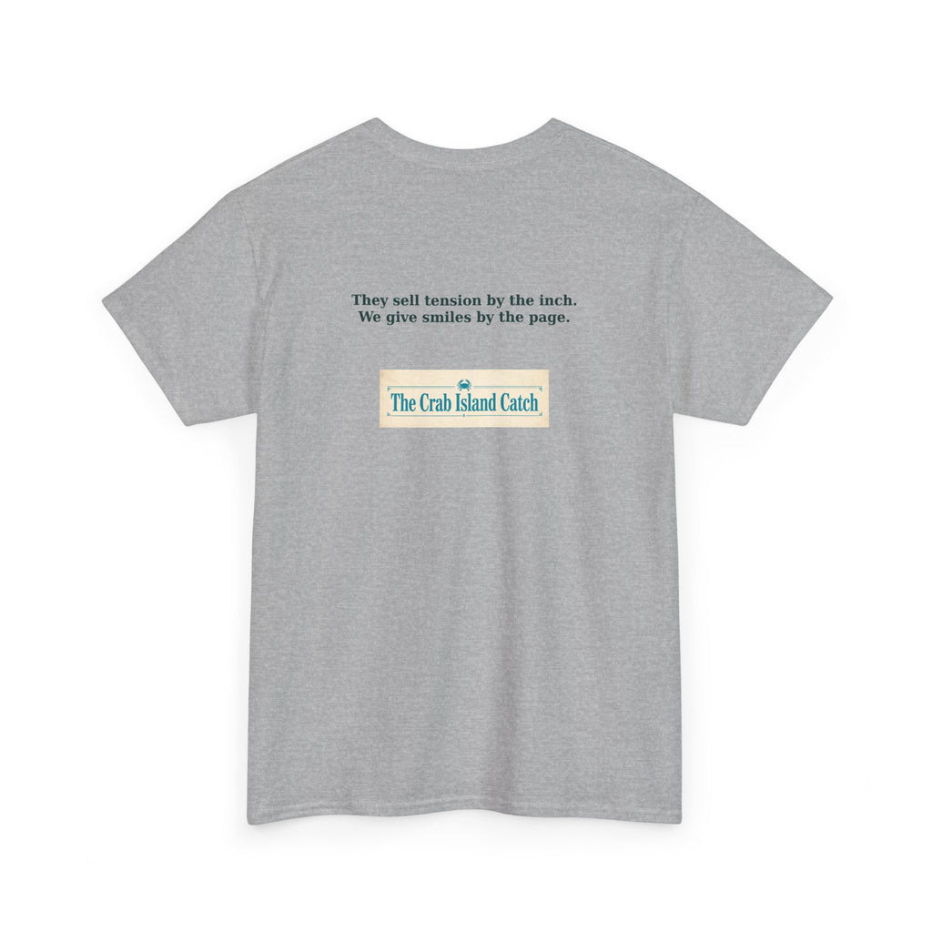 They Sell Tension by the Inch Tee – The Crab Island Catch