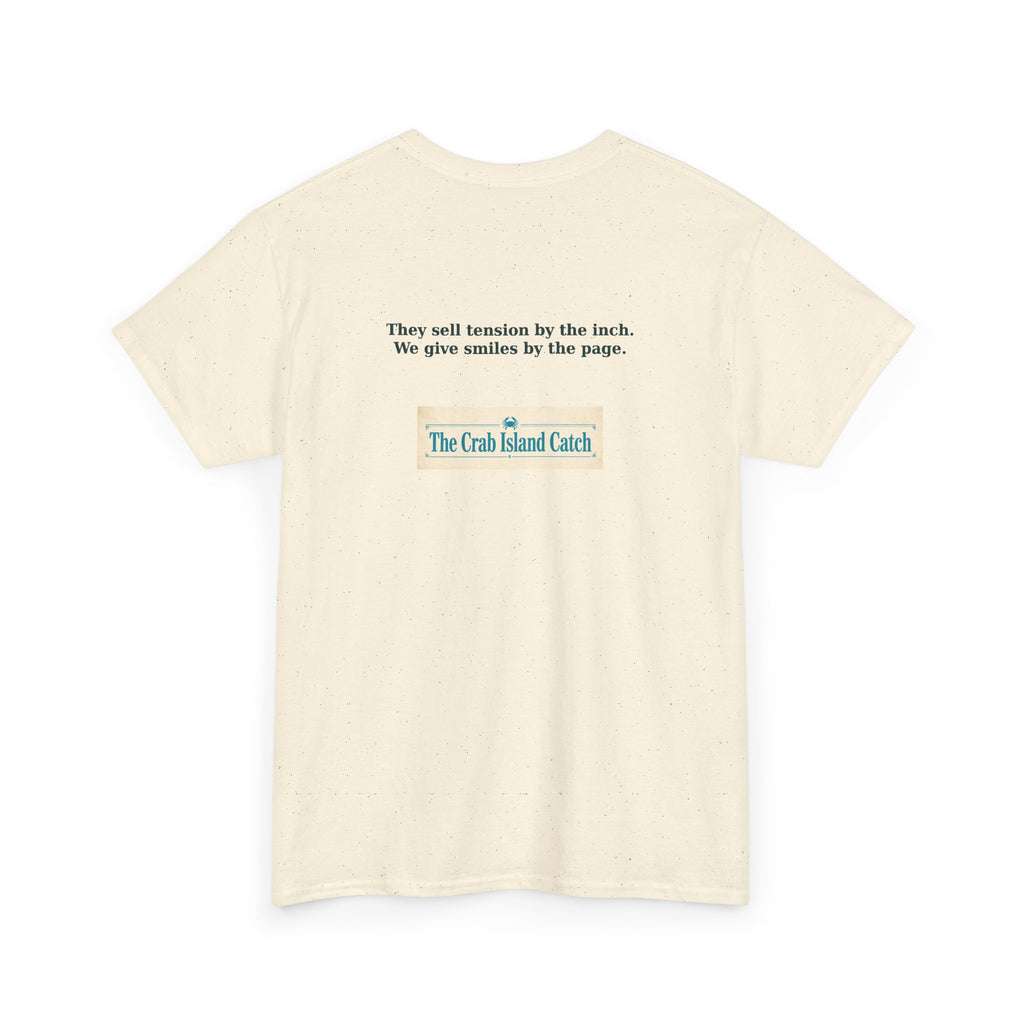 They Sell Tension by the Inch Tee – The Crab Island Catch