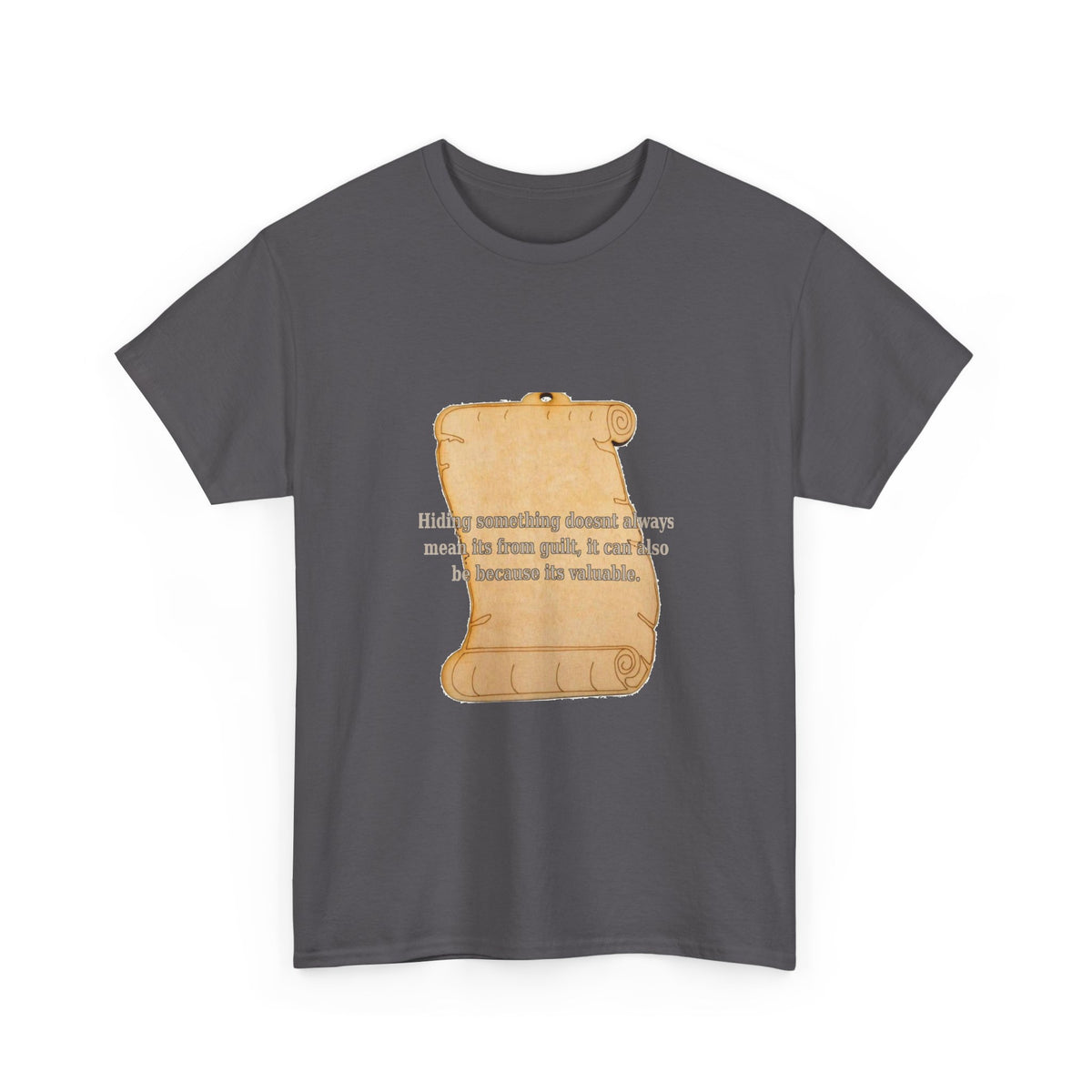 Hiding Something Isn't Always Guilt Tee
