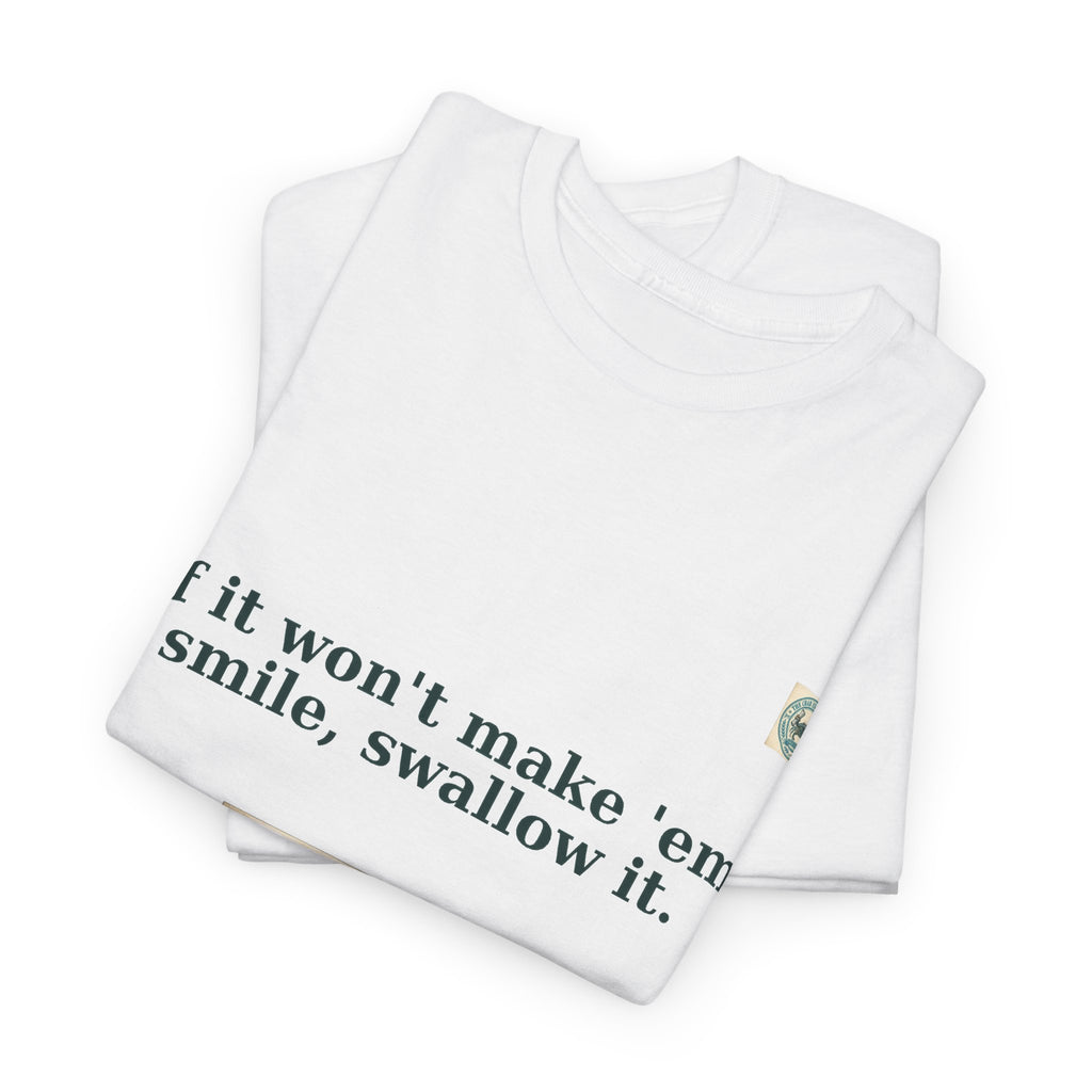 If It Won't Make 'Em Smile Tee – The Crab Island Catch