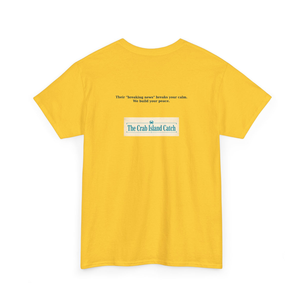 Breaking News Breaks Your Calm Tee – The Crab Island Catch