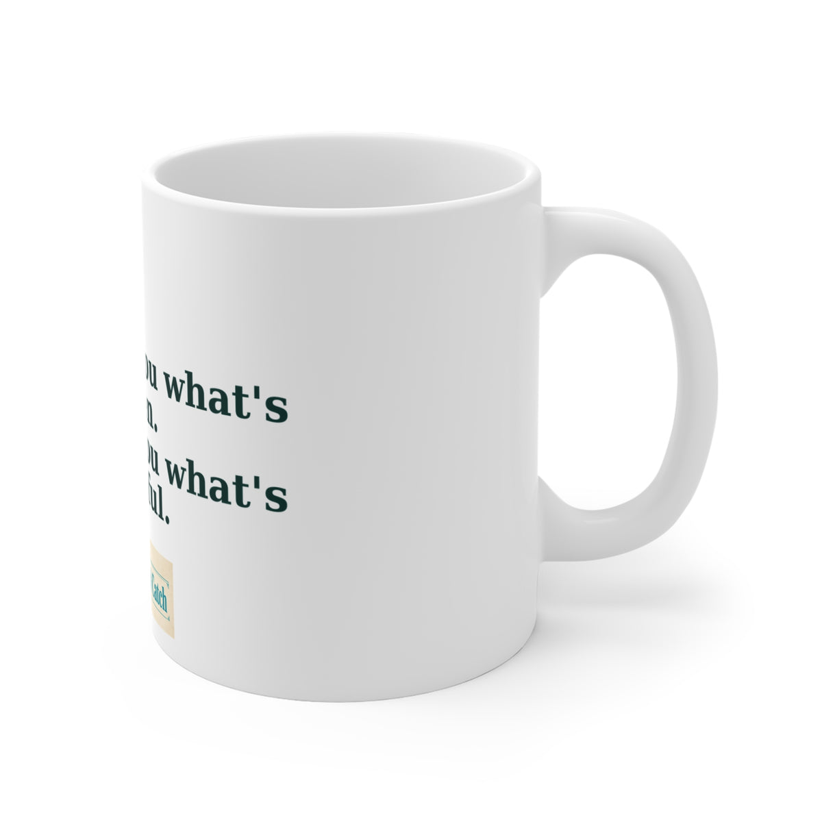 They'll Tell You What's Broken Mug – The Crab Island Catch 11oz