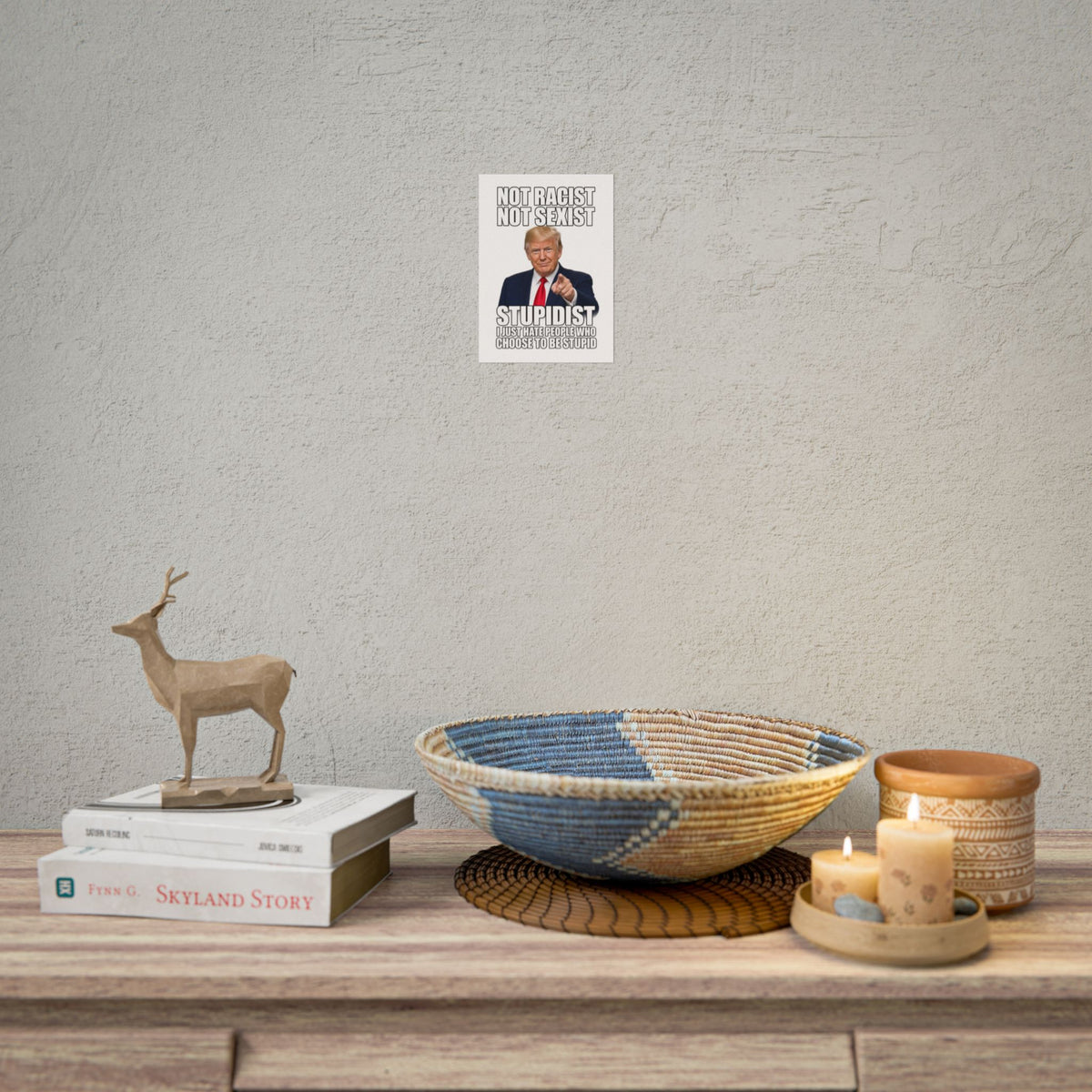 STUPIDIST Funny Meme Poster – Political Humor Wall Art