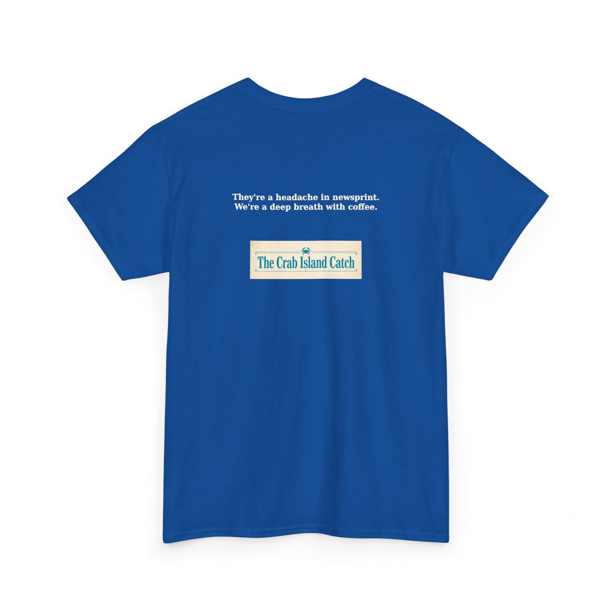 Headache in Newsprint Tee – The Crab Island Catch