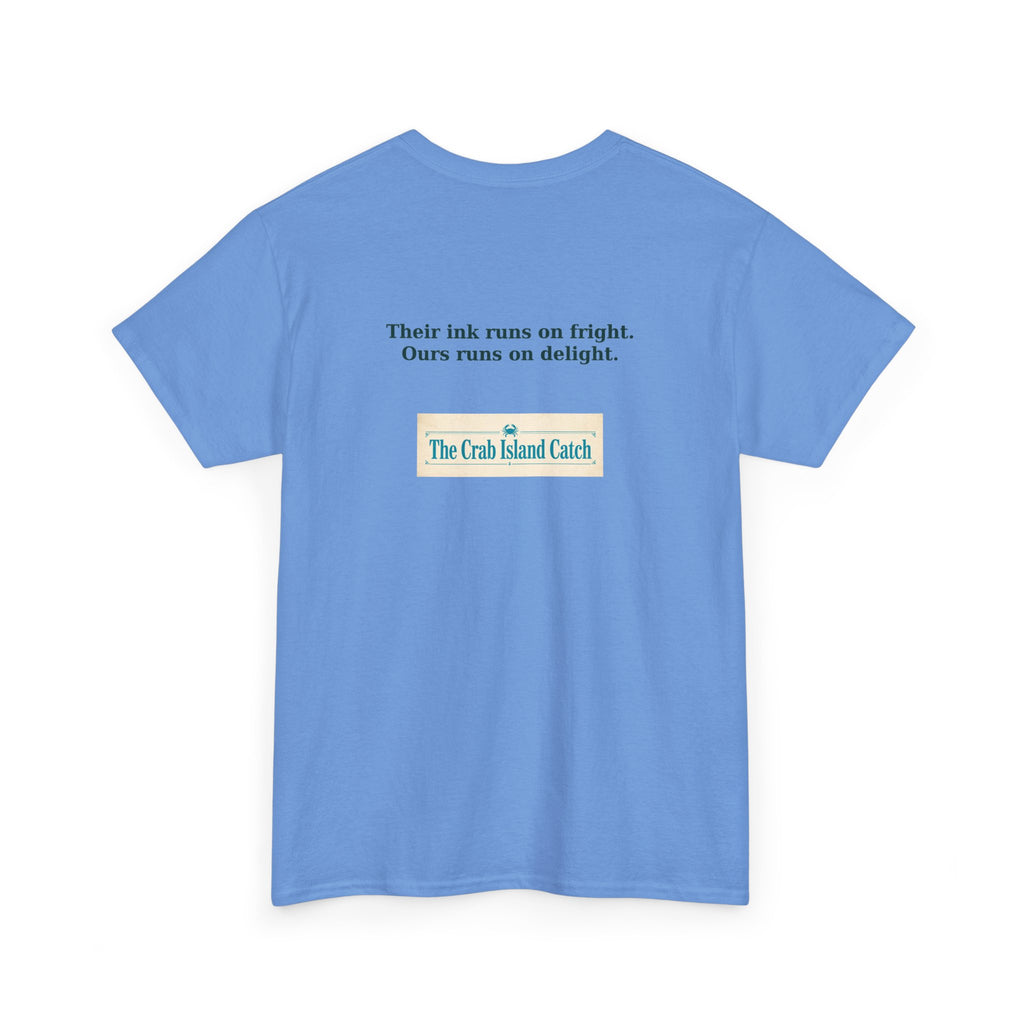 Their Ink Runs on Fright Tee – The Crab Island Catch