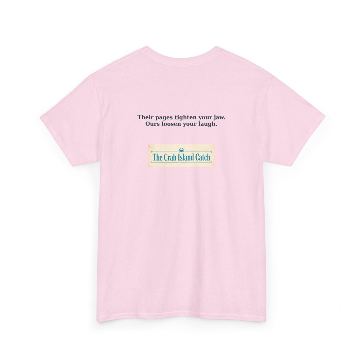 Their Pages Tighten Your Jaw Tee – The Crab Island Catch